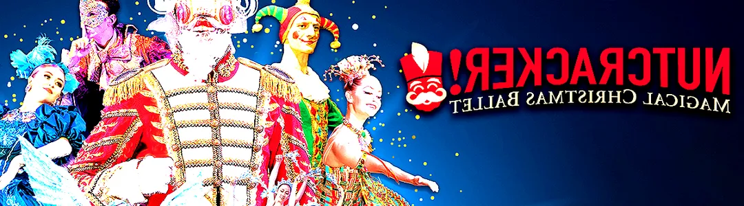 Nutcracker! Magical Christmas Ballet